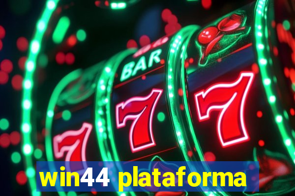 win44 plataforma